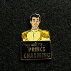 2019 - They Call Me Prince Charming - Disney Pin