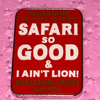 Safari So Good & I Ain’t Lying DAK Africa Pin