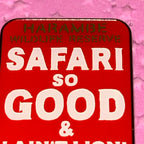 Safari So Good & I Ain’t Lying DAK Africa Pin