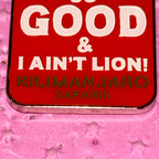 Safari So Good & I Ain’t Lying DAK Africa Pin